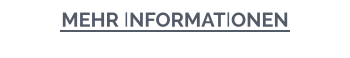 MEHR INFORMATIONEN